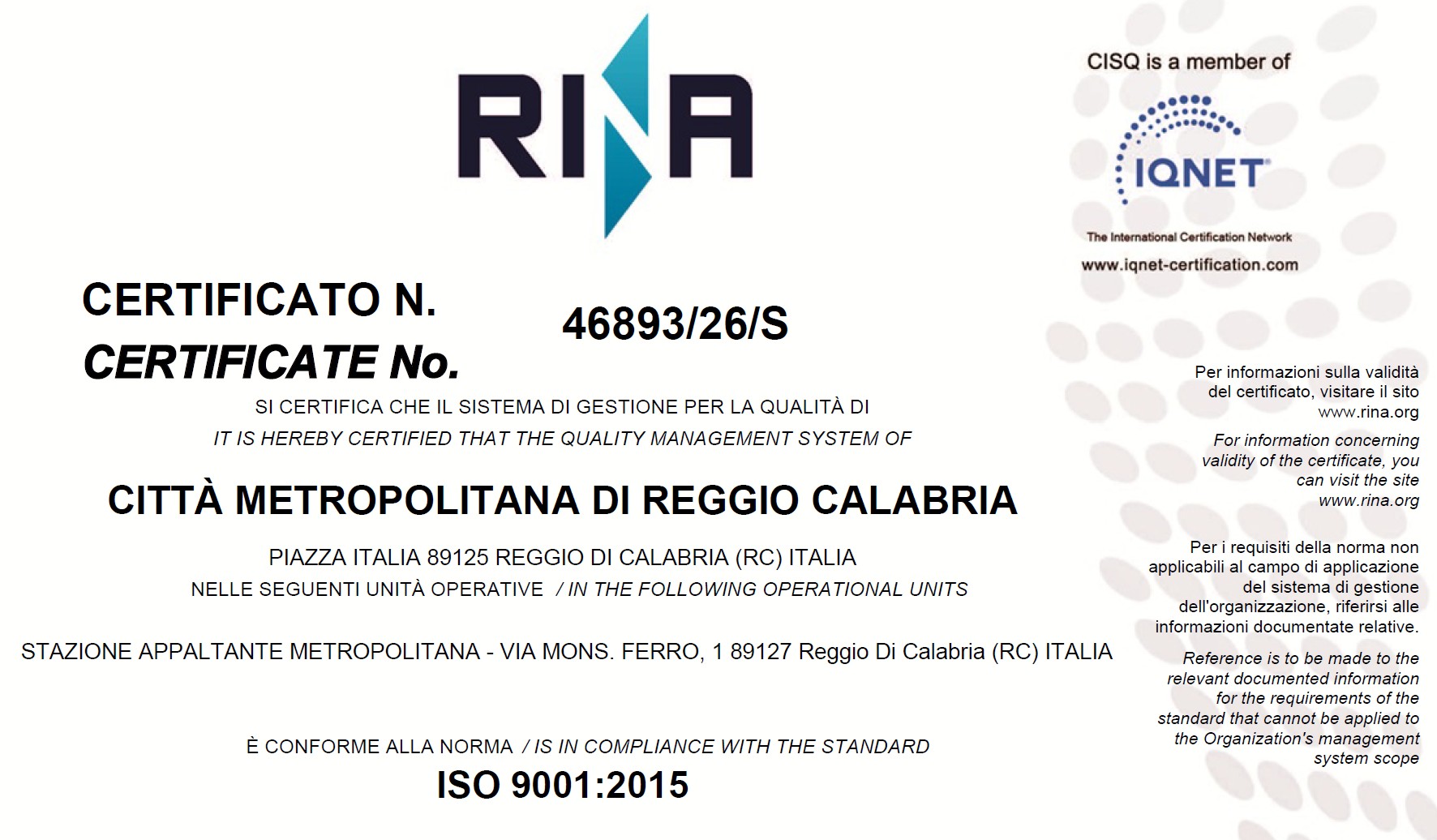 Certificazione di qualit� UNI EN ISO 9001:2015 della Stazione Appaltante Metropolitana
